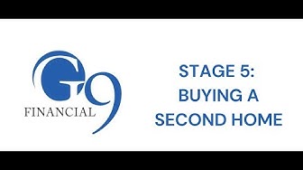 Stage 5: Buying a Second Home